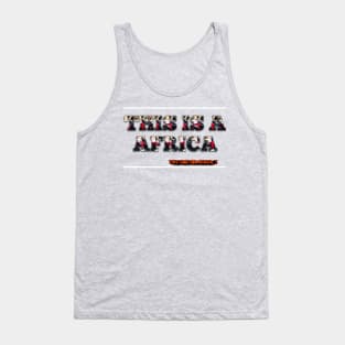 This is Africa Tank Top